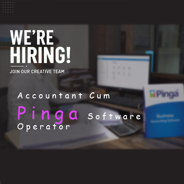 Accountant Cum Pinga Software Operator