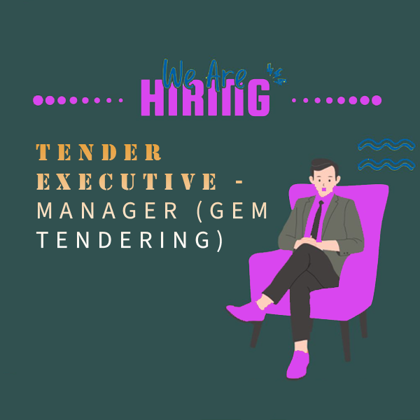 Tender Executive - Manager (GEM Tendering)